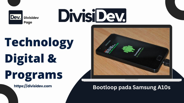 Tutorial Lengkap: Memperbaiki Masalah Bootloop pada Samsung A10s